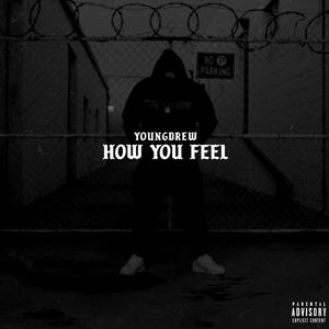 How You Feel (Explicit)