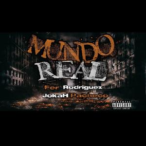 Mundo Real (feat. JokaH Pacheco) (Explicit)