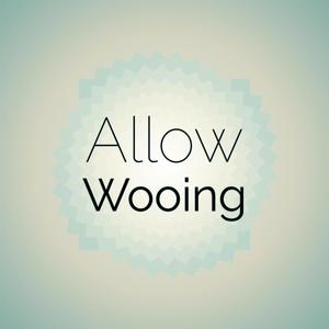 Allow Wooing