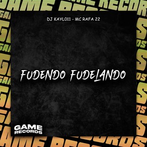 Fudendo Fudelando (Explicit)