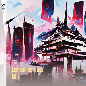 kembali ke masa lalu