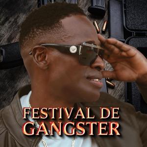 Festival De Gangster (Explicit)