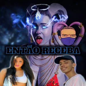 ENTÃO RECEBA PIRANHA (Explicit)