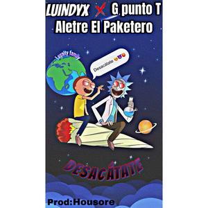 Desacatate (feat. G punto T & Aletre el paketero)
