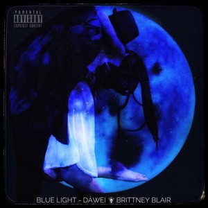 Blue Light (feat. Brittney Blair) [Explicit]