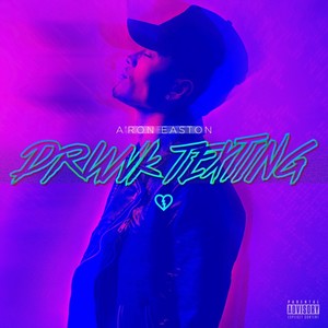 Drunk Texting (Explicit)