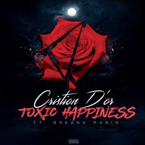 Toxic Happiness (feat. Breana Marin) (Explicit)