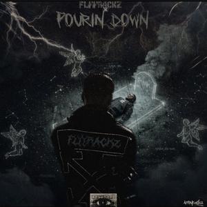 Pourin Down (Explicit)