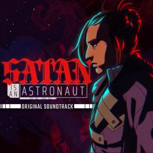 Satan is an Astronaut (Original Game Soundtrack)