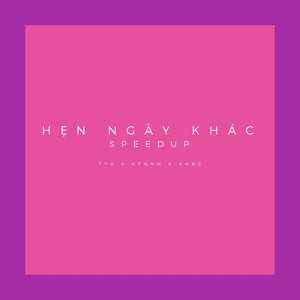 Hẹn Ngày Khác (Speed up Version)