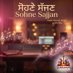 Sohne Sajjan (feat. Manjit Singh)