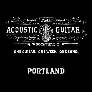 The Acoustic Guitar Project: Portland 2014