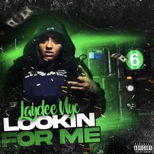 Lookin for me (Explicit)