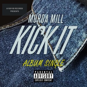 Kick It (Explicit)