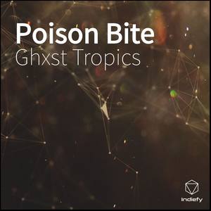 Poison Bite (feat. Rose & Rebirth)