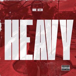 Heavy (Explicit)