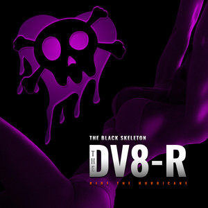 The DV8-R (Ride the Hurricane) [Explicit]