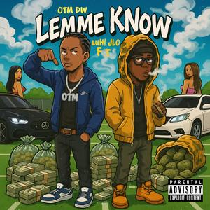 Lemme know (feat. Luh Jlo) (Explicit)