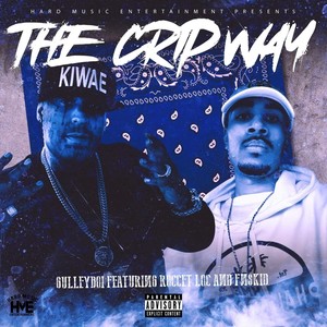 The Crip Way (feat. Roccet Loc & Fnskid) [Explicit]