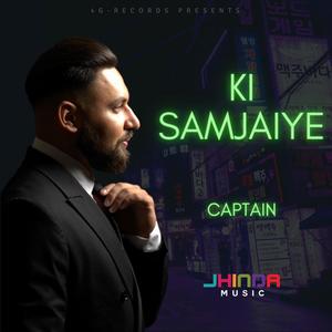 Ki Samjaiye (feat. Captain)