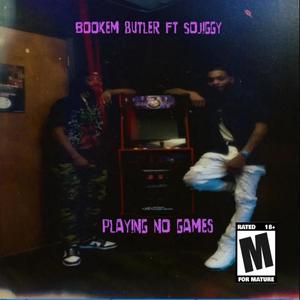 Playing No Games (feat. SoJiggy) [Explicit]