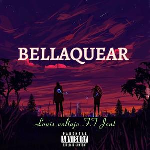 BELLAQUEAR (feat. JCNT) (Explicit)