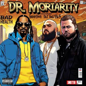 Bad Health (feat. Snoop Dogg & Dat Boii Wes) (Explicit)