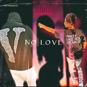 No Love (Explicit)