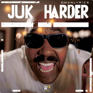 Juk Harder (Explicit)