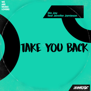I Take You Back(feat. Jennifer Jamieson) (Original Mix)