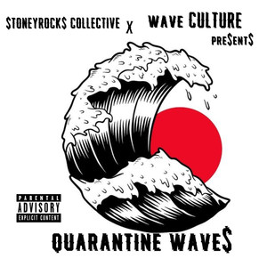 Quarantine Wave$ (Explicit)