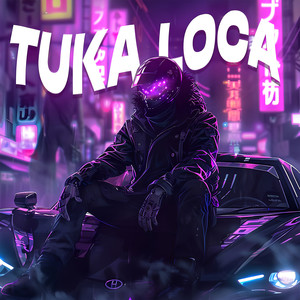TUKA LOCA (Ultra Slowed)