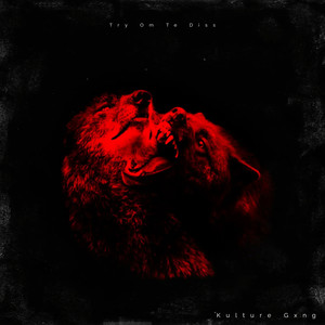 Try Om Te Diss (Explicit)