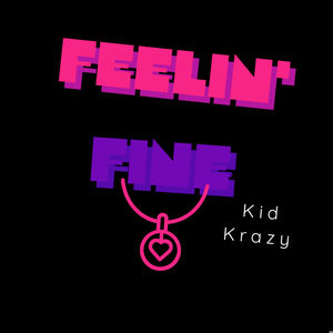 Feelin' Fine (Explicit)