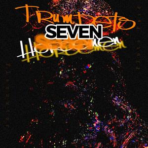 Trumpets: Seven Horsemen (Explicit)
