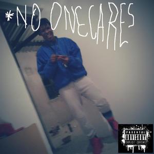 No One Cares (Explicit)