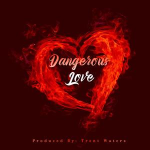 Dangerous Love(feat. Quale Gabana)