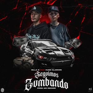 Seguimos Zumbando (feat. Hugo Alarcon) [Explicit]