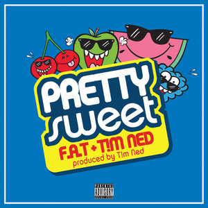 Pretty Sweet (Explicit)