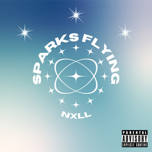 Sparks Flying (Explicit)