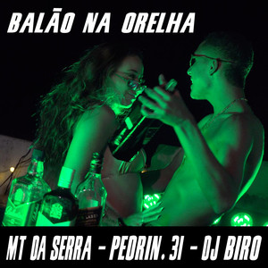 Balão na Orelha (Explicit)