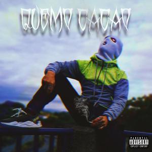 QUEMO CACAO (Explicit)