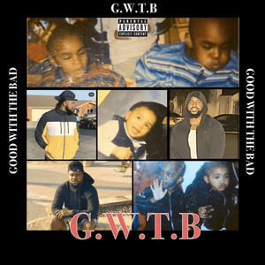 G.W.T.B (Explicit)