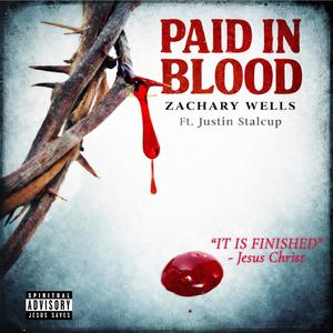 Paid In Blood (feat. Justin Stalcup)