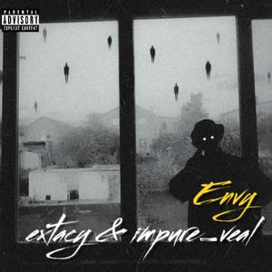 Envy (feat. Impure_Veal) [Explicit]