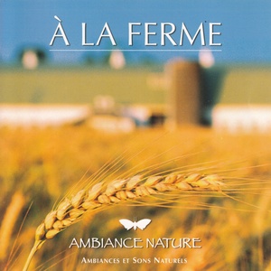 Ambiance nature : à la ferme