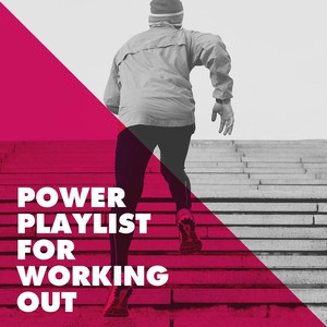 Power Playlist for Working Out