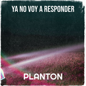 Ya No Voy a Responder