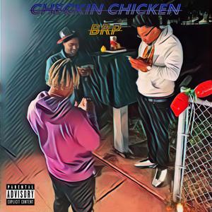 Checkin Chicken (feat. The Trifln' & BIGWES) (Explicit)