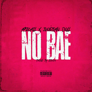 No Bae (Explicit)